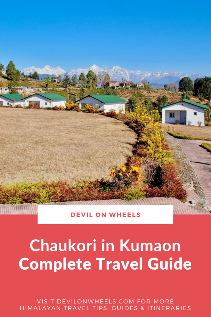 Chaukori, an offbeat place in Kumaon, Uttarakhand