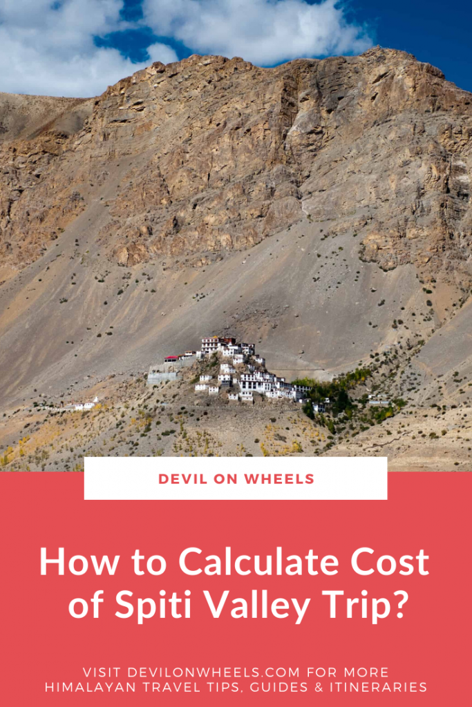 Want to know the cost of Spiti Valley trip?