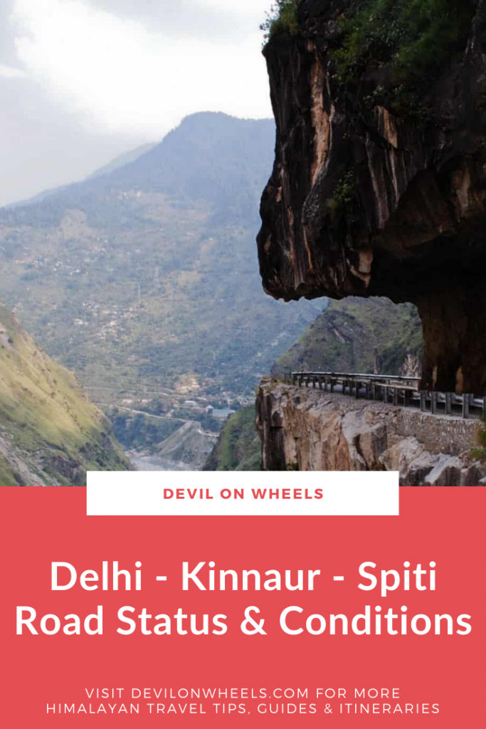 Road Conditions of Spiti Valley via Shimla - Kinnaur Route